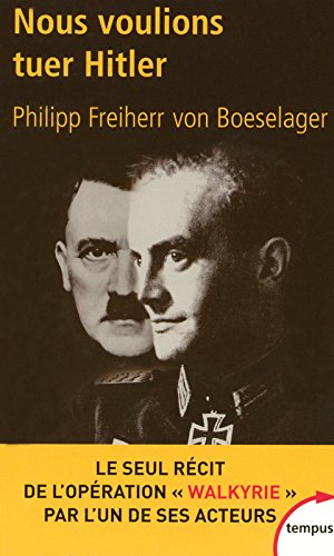Preisvergleich Produktbild Nous voulions tuer Hitler