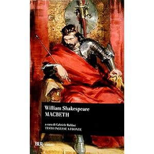 Macbeth. Testo inglese a fronte Macbeth. Testo inglese a fronte