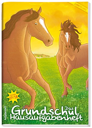 Preisvergleich Produktbild Hausaufgabenheft Grundschule: Das Grundschul-Hausaufgabenheft 2017 / 2018 A5 [Pferde]