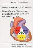 Image de Bioelektronik nach Vincent Säuren-Basen-, Wasser und Elektrolyt-Haushalt in Theorie und P