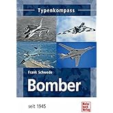 Bomber: seit 1945 (Typenkompass)