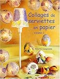 Collages de serviettes en papier, tome 2