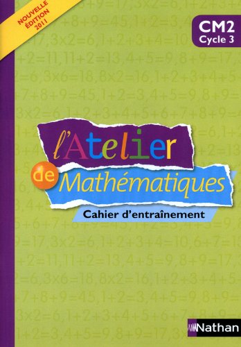Download L'Atelier de Mathématiques CM2 Download L'Atelier de Mathématiques CM2