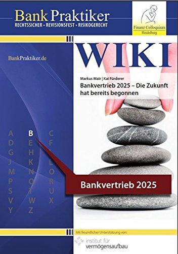 Bankpraktiker Wiki Bankvertrieb 2025 Die Zukunft Hat - 