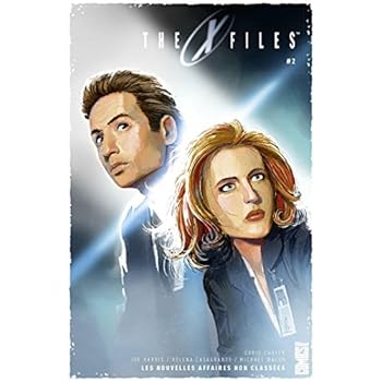 The X-Files - Tome 02 : Les nouvelles affaires non classées