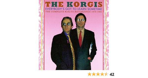 Everybody S Got To Learn Sometime 2cd The Korgis Amazon De Musik