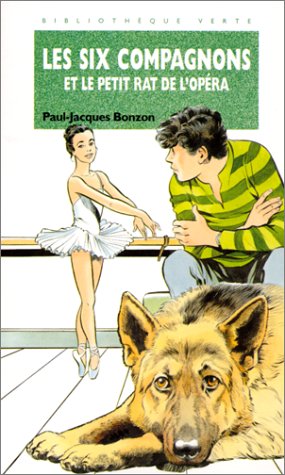 couverture de : Les Six compagnons et le petit rat de l'op&eacute;ra
