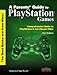 Produktbild A Parent's Guide to Playstation Games: Comprehensive Guide to Playstation 2 and Classic Titles: Both Classic and Playstation 2 Titles (Mars Parent's Guides)