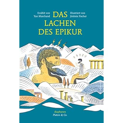 Das Lachen des Epikur (Platon & Co.)