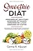 Produktbild Smoothie Diät 262 Rezepte zum Gewicht verlieren. Abnehmen mit Smoothies. Abnehmen mit Shakes. Abnehmen mit Lassis. Abnehmen mit Kaffee. Das Rezeptbuch ... Einfach entgiften und entschlacken.