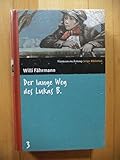 Der lange Weg des Lukas B. SZ Junge Bibliothek Band 3 by