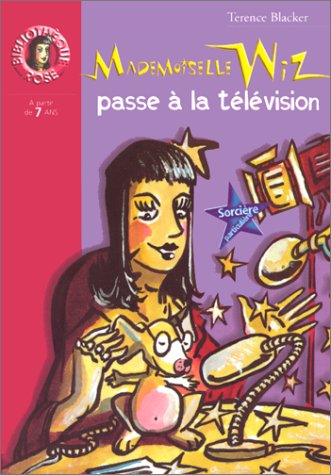 couverture de : Mademoiselle Wiz passe &agrave; la t&eacute;l&eacute;vision