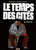 Le Temps des cités - Tome 03: Mohand by