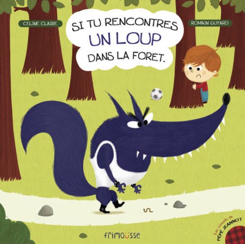 couverture de : Si tu rencontres un loup dans la for&ecirc;t