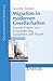 Migration in modernen Gesellschaften: Soziale Folgen von Einwanderung, Gastarbeit und Flucht (Grundlagentexte Soziologie) by 