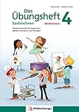 Image de Das Übungsheft Sachrechnen Mathematik 4: Mathematische Kompetenzen gezielt trainieren und festigen