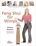 Image de Feng Shui for Wimps: Yin & Yang Yourself to Happiness