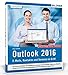 Produktbild Outlook 2016: E-Mails, Kontakte und Termine im Griff: Mit den Exchange-Server Funktionen für die Nutzung im Unternehmen!