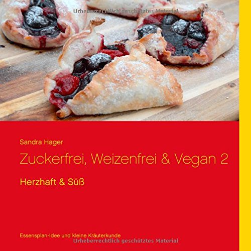 Preisvergleich Produktbild Zuckerfrei, Weizenfrei & Vegan 2