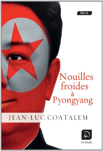 couverture de : Nouilles froides &agrave; Pyong Yang