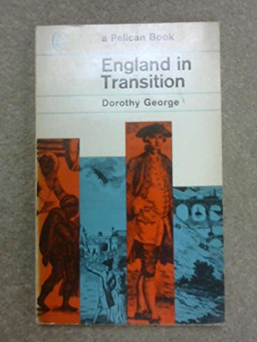 England in Transition: Life and Work in the Eighteenth Century