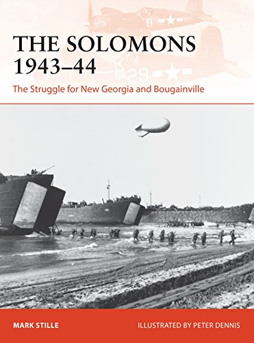 The Solomons 1943-44: The Struggle for New Georgia and Bougainville (Campaign, Band 326)