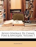Image de Revue Generale de Chimie Pure & Appliquee, Volume 7