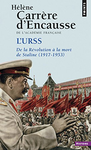 L'URSS. De la révolution à la mort de Staline (1917-1953)