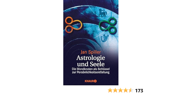 Astrologie Und Seele Die Mondknoten Als Schlussel Zur Personlichkeitsentfaltung Amazon It Spiller Jan Libri In Altre Lingue