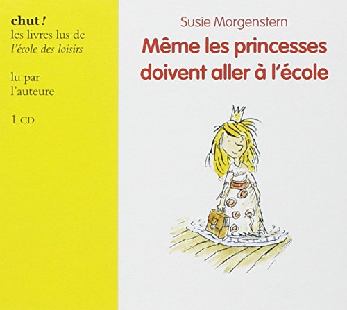 couverture de : M&ecirc;me les princesses doivent aller &agrave; l'&eacute;cole