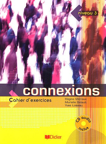 <a href="/node/26605">Connexions 3 (cahier d'exercices)</a>