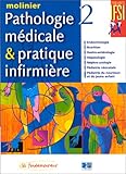 Pathologie médicale et pratique infirmière, tome 2