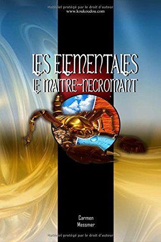 Preisvergleich Produktbild Les Elémentales - Le Maître-Nécromant