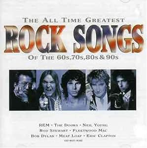 The All Time Greatest Rock Songs of the 60s, 70s, 80s ...