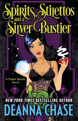 Spirits, Stilettos, and a Silver Bustier (Pyper Rayne Book 1)