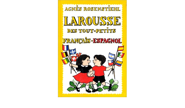 Amazon Fr Lar Fr Espagnol Tout Petits Rosenstiehl Agnes Livres