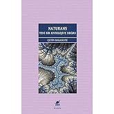 Naturans - Yeni Bir Ontolojiye Doğru