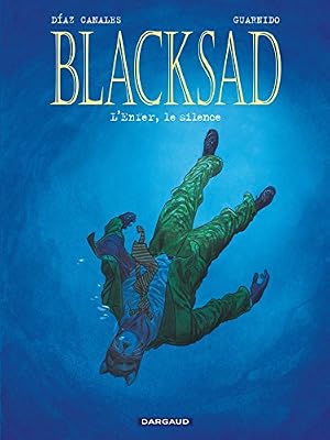 Juan Diaz Canales Blacksad, tome 4 : L'Enfer, le silence