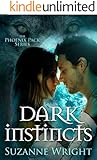 Dark Instincts (The Phoenix Pack Series Book 4)