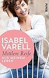 Mittlere Reife: Aus meinem Leben by 
