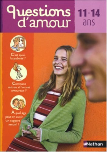 couverture de : Questions d'amour : 11 - 14 ans