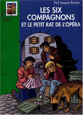 couverture de : Les six compagnons et le petit rat de l'op&eacute;ra
