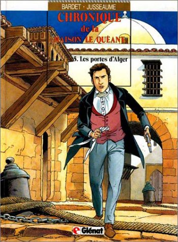 couverture de : Chronique de la maison Le Qu&eacute;ant, Les portes d'Alger