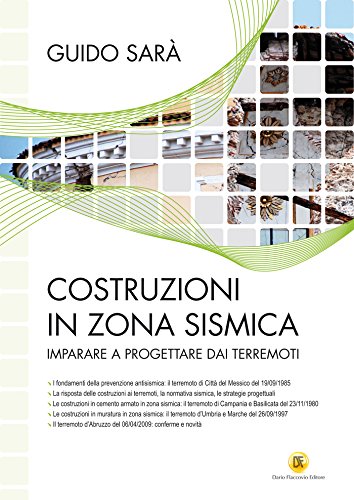 Costruzioni in zona sismica: Imparare a progettare dai terremoti
