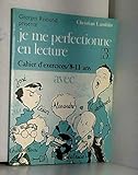Je me perfectionne en lecture