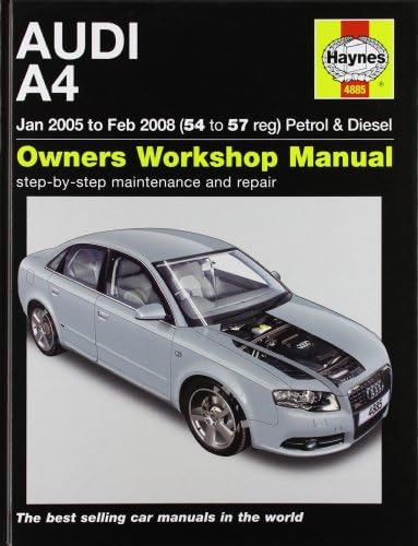 Audi A4 Petrol and Diesel Service and Repair Manual: 2005 to 2008 (Service & repair manuals)