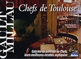 Chefs de Toulouse