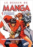 Le Dessin de Manga, tome 1 : Personnages et scénarios