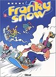 Franky Snow, Tome 4 : Snow révolution