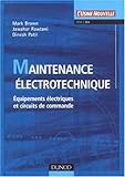 Maintenance électrotechnique : Dépannnage des matériels électriques et des circuits de commande